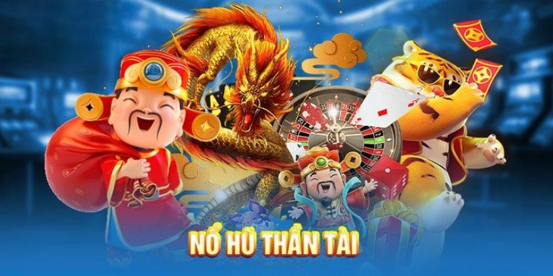 Thần Tài là game quay hũ thú vị, hấp dẫn