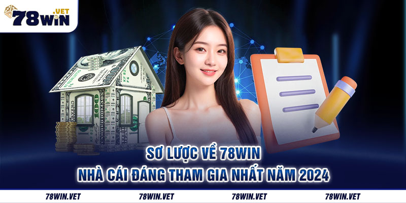 Giới thiệu qua về 78win